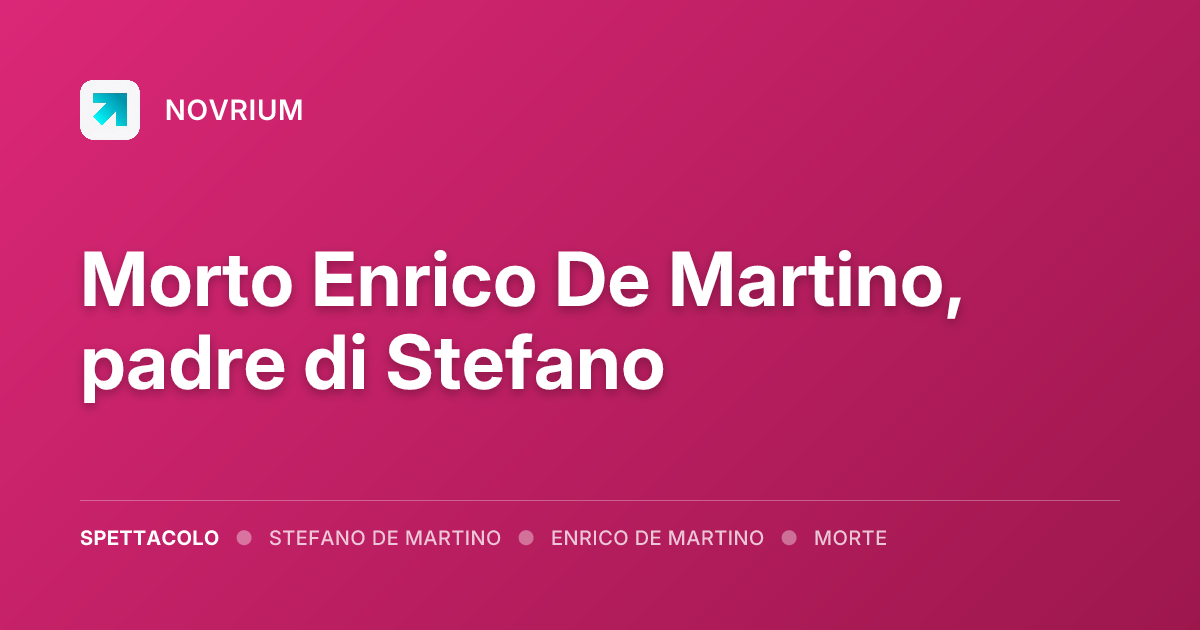 Morto Enrico De Martino, padre di Stefano