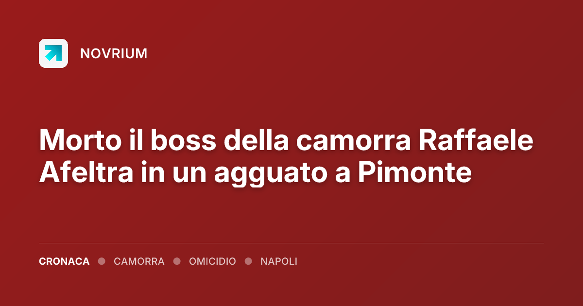 Morto il boss della camorra Raffaele Afeltra in un agguato a Pimonte