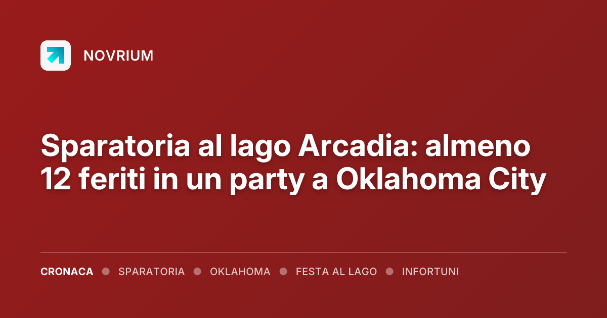 Sparatoria al lago Arcadia: almeno 12 feriti in un party a Oklahoma City