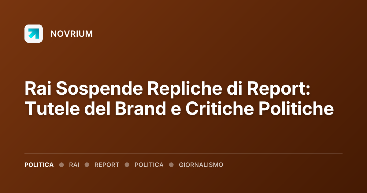 Rai Sospende Repliche di Report: Tutele del Brand e Critiche Politiche