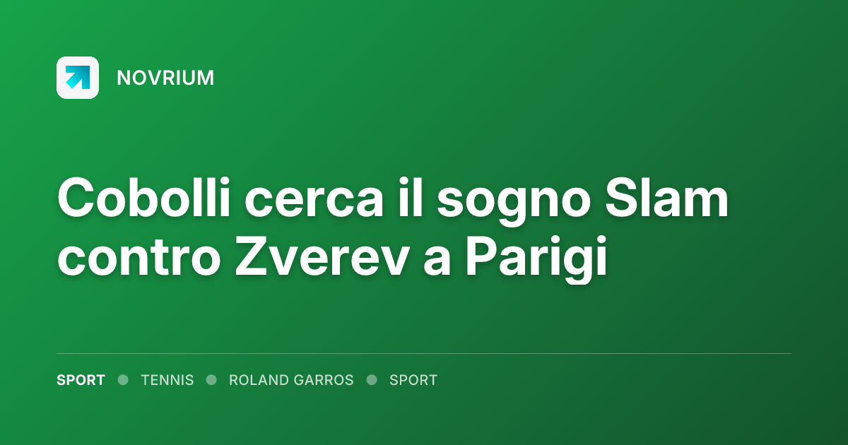 Cobolli cerca il sogno Slam contro Zverev a Parigi
