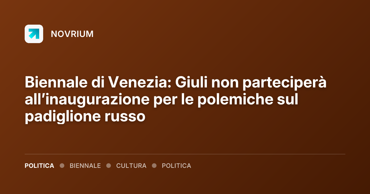 Biennale di Venezia: Giuli non parteciperà all’inaugurazione per le polemiche sul padiglione russo