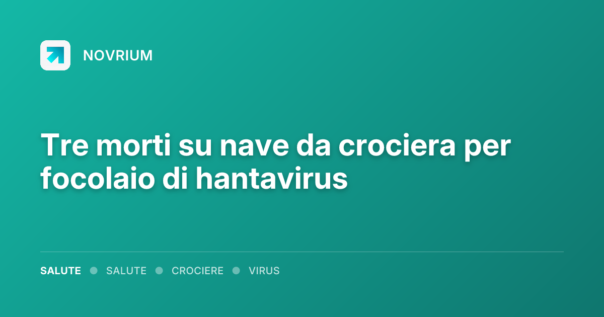 Tre morti su nave da crociera per focolaio di hantavirus