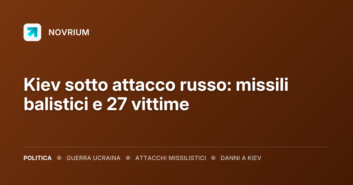 Kiev sotto attacco russo: missili balistici e 27 vittime
