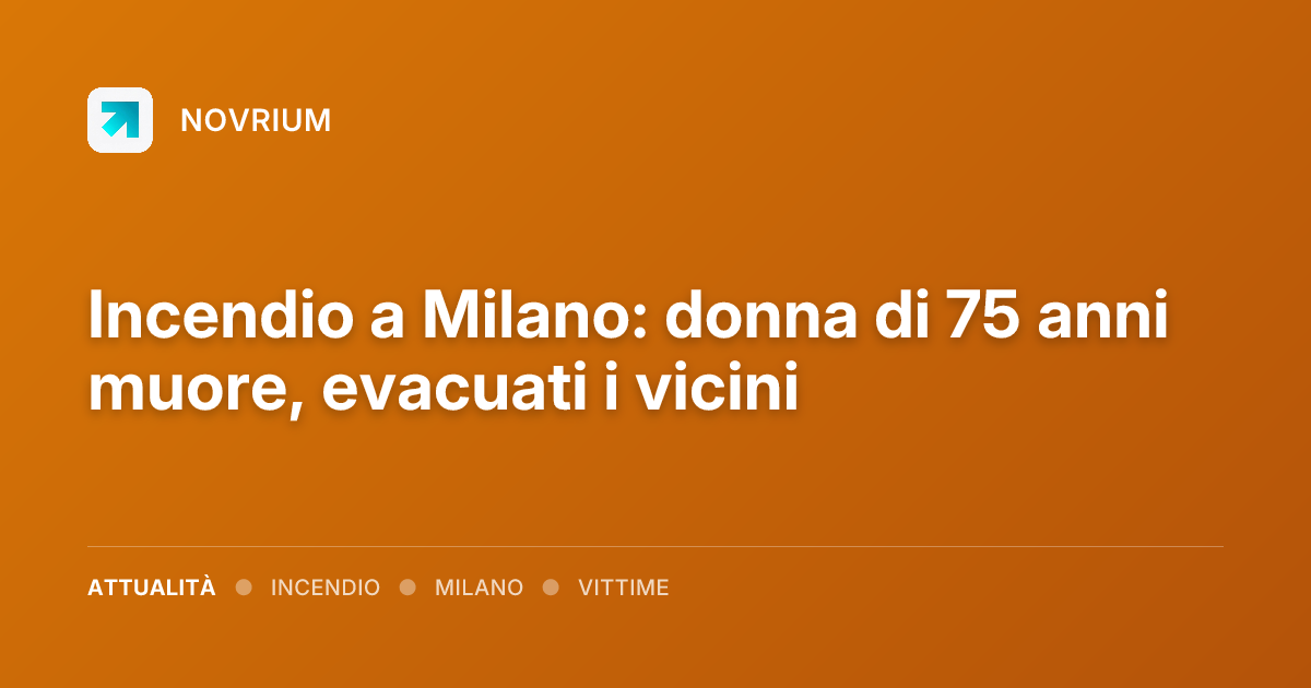 Incendio a Milano: donna di 75 anni muore, evacuati i vicini