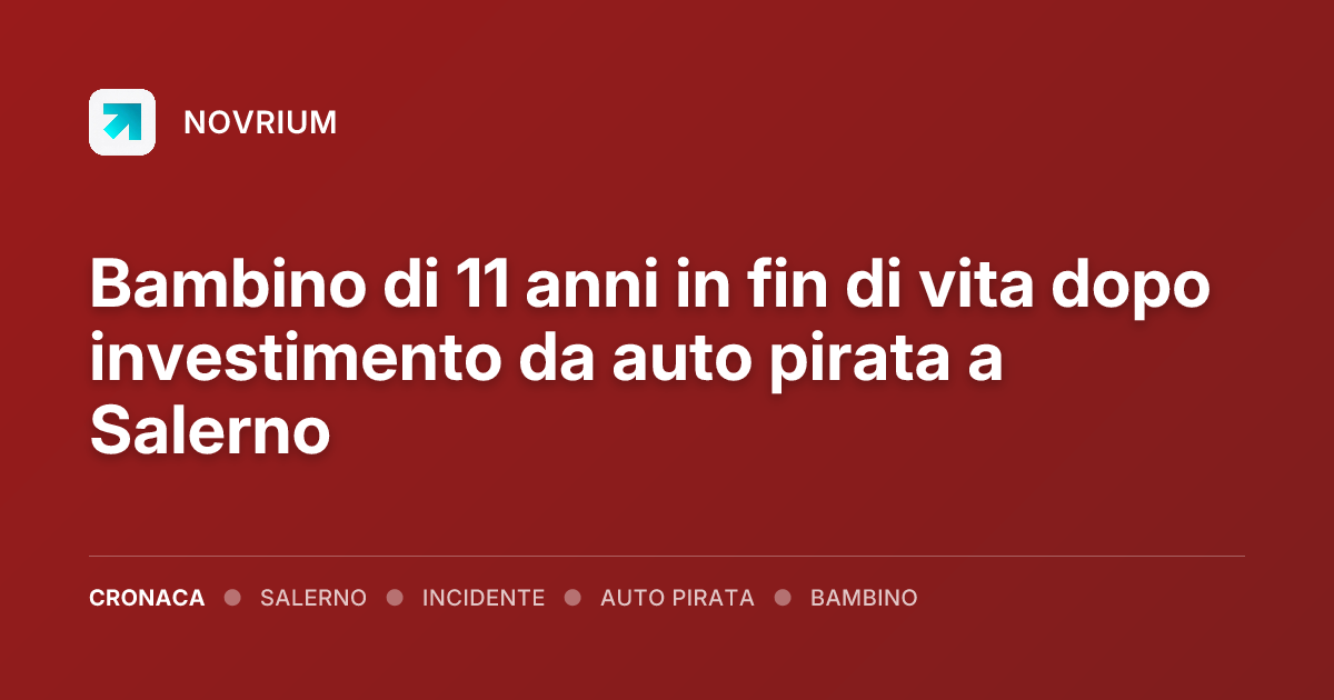 Bambino di 11 anni in fin di vita dopo investimento da auto pirata a Salerno