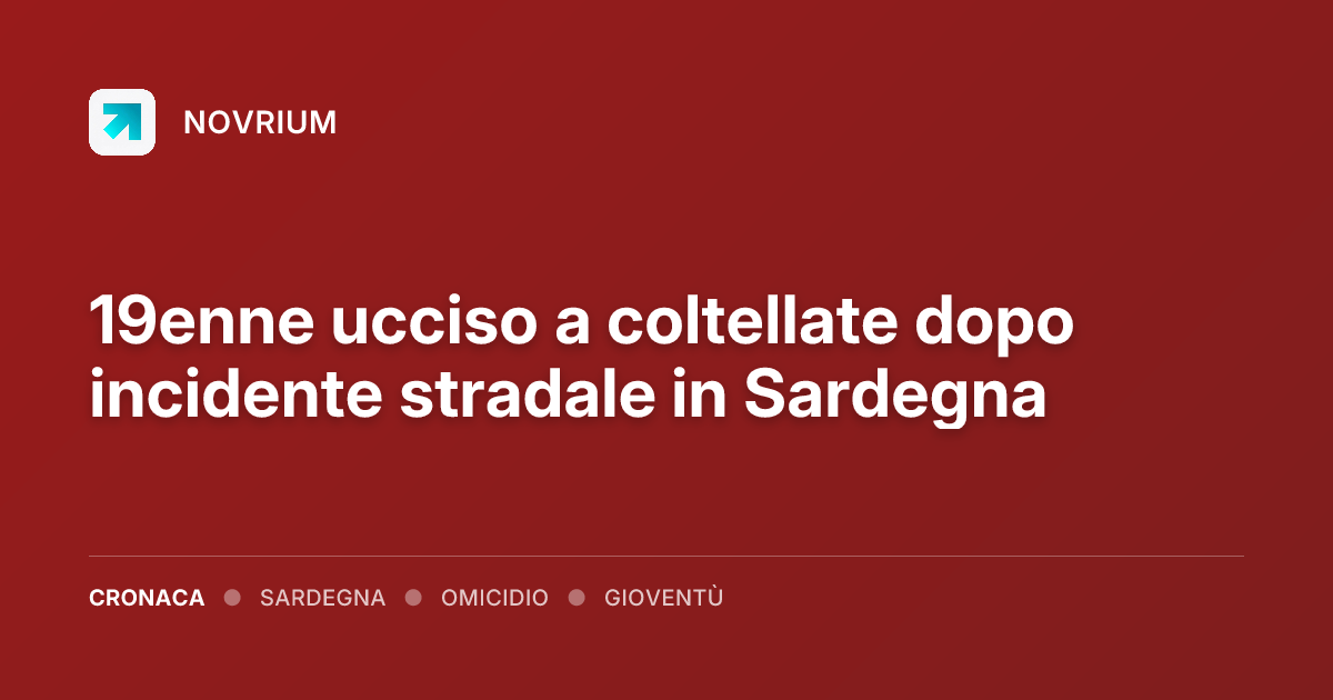 19enne ucciso a coltellate dopo incidente stradale in Sardegna