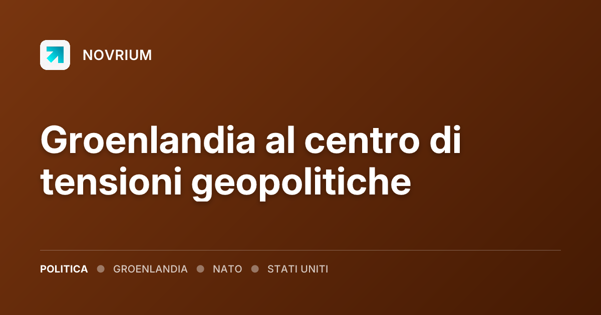 Groenlandia al centro di tensioni geopolitiche