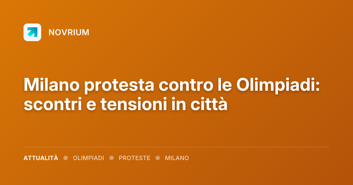 Milano protesta contro le Olimpiadi: scontri e tensioni in città