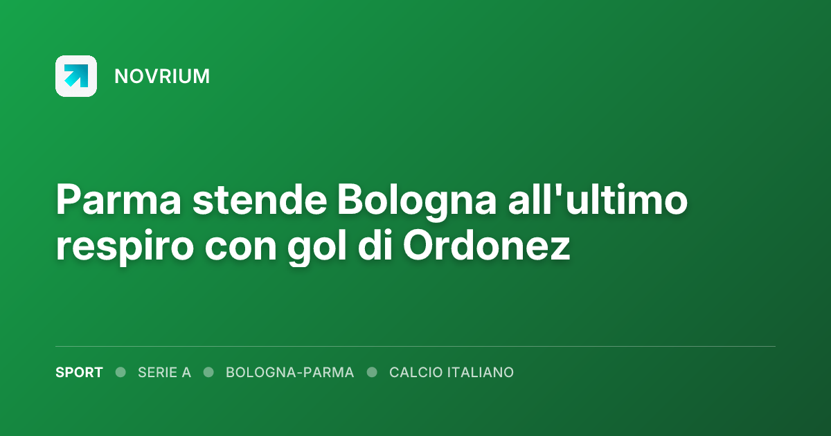 Parma stende Bologna all'ultimo respiro con gol di Ordonez