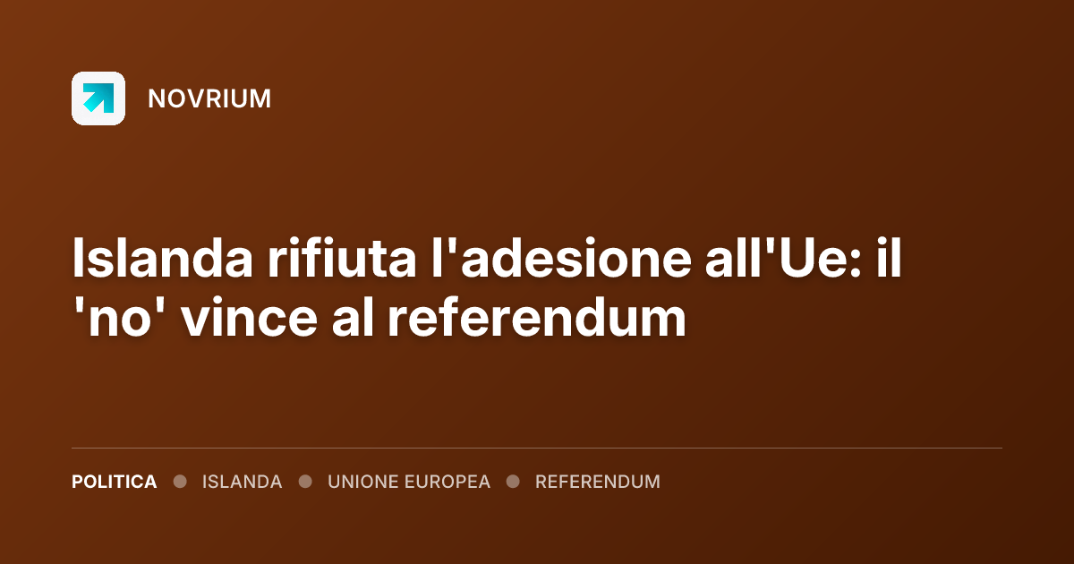 Islanda rifiuta l'adesione all'Ue: il 'no' vince al referendum