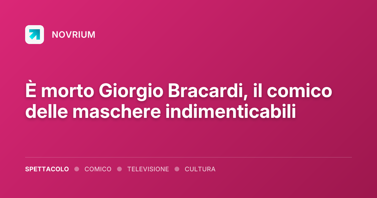 È morto Giorgio Bracardi, il comico delle maschere indimenticabili