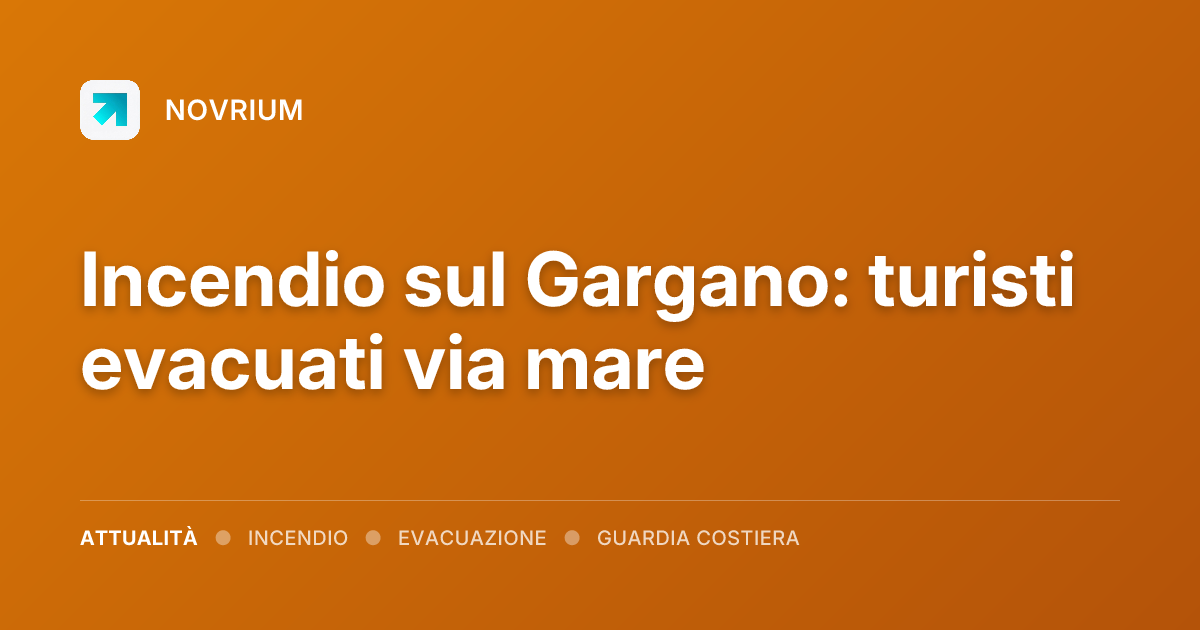 Incendio sul Gargano: turisti evacuati via mare