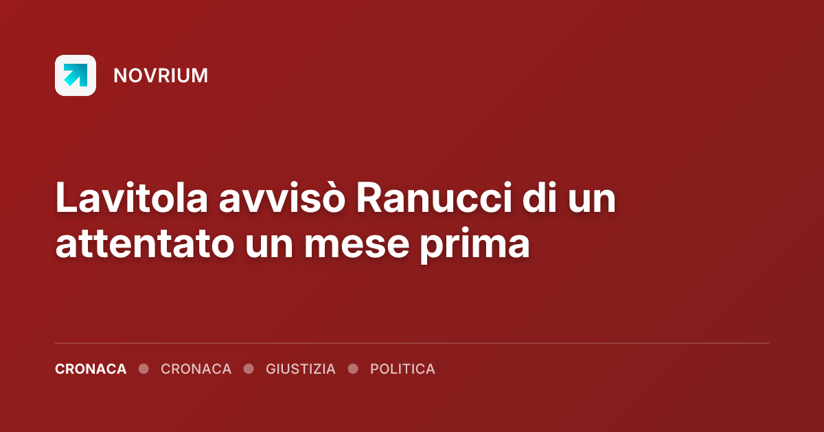 Lavitola avvisò Ranucci di un attentato un mese prima