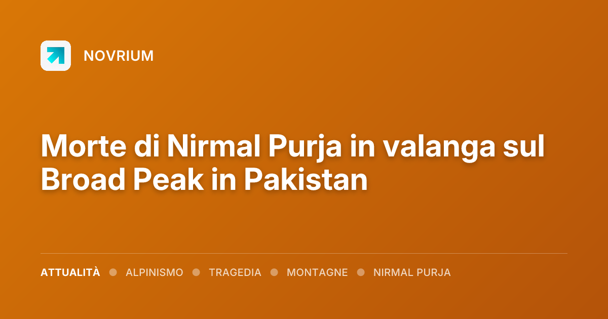 Morte di Nirmal Purja in valanga sul Broad Peak in Pakistan