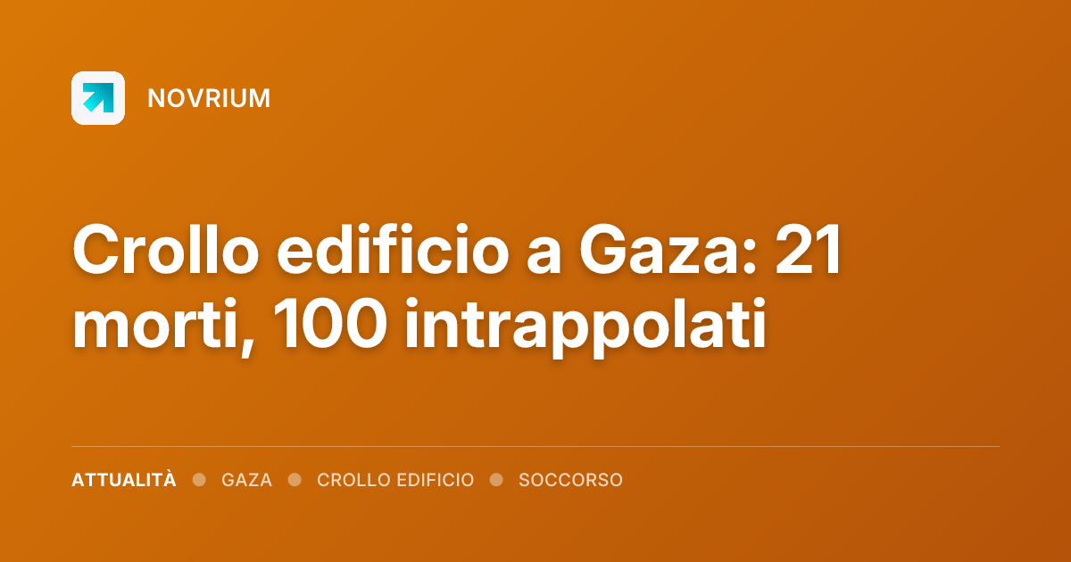 Crollo edificio a Gaza: 21 morti, 100 intrappolati