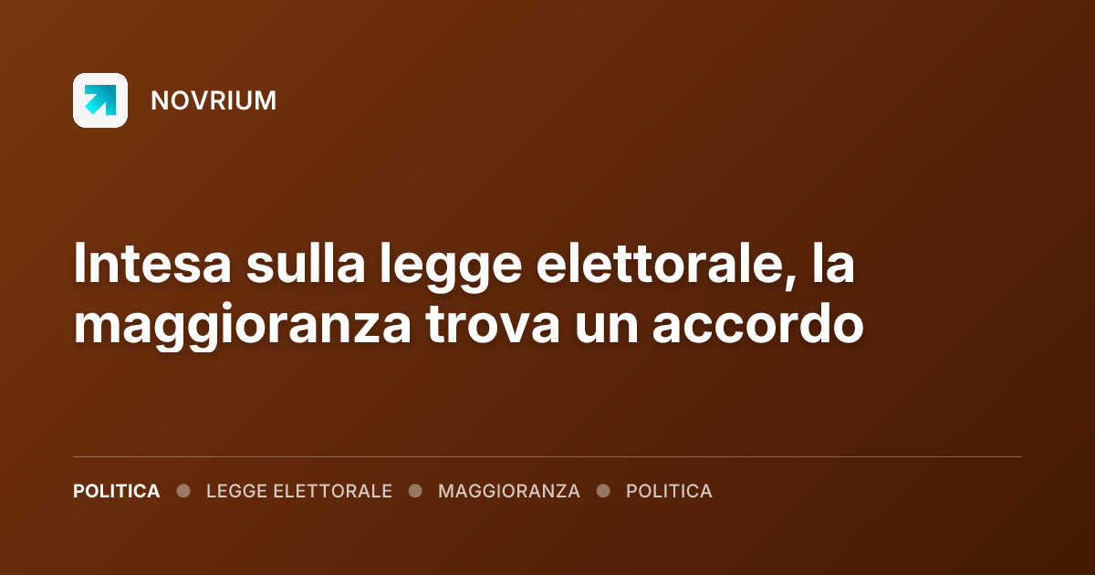 Intesa sulla legge elettorale, la maggioranza trova un accordo