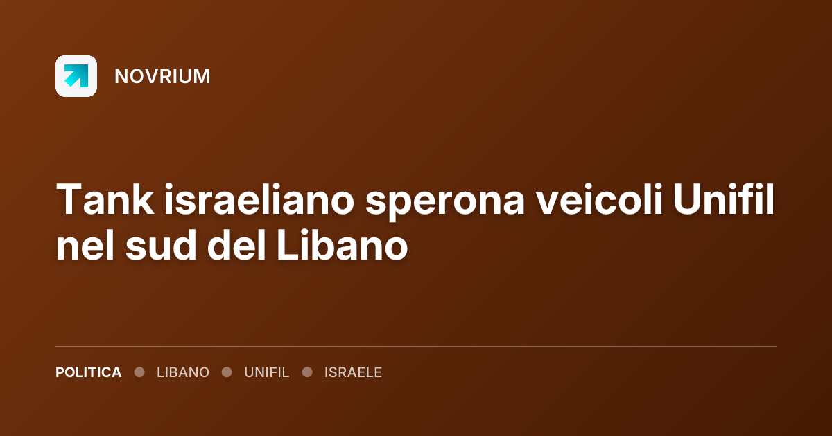 Tank israeliano sperona veicoli Unifil nel sud del Libano