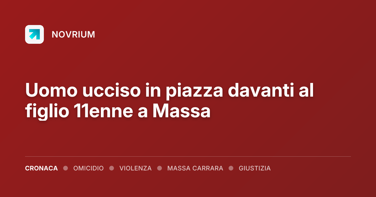 Uomo ucciso in piazza davanti al figlio 11enne a Massa