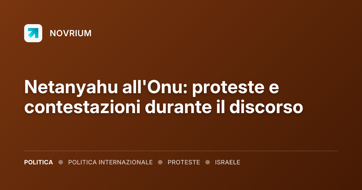 Netanyahu all'Onu: proteste e contestazioni durante il discorso