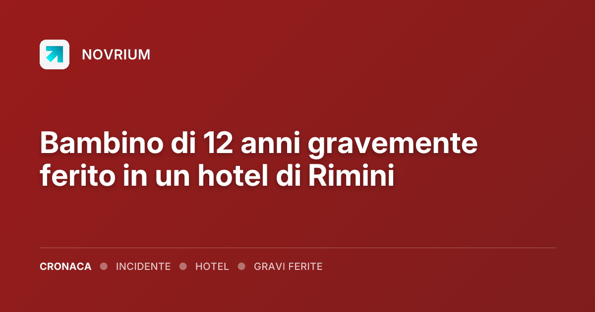 Bambino di 12 anni gravemente ferito in un hotel di Rimini