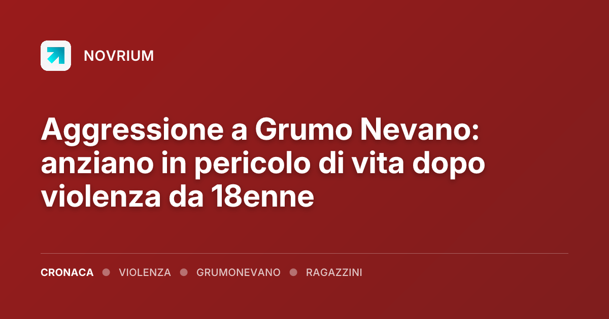 Aggressione a Grumo Nevano: anziano in pericolo di vita dopo violenza da 18enne
