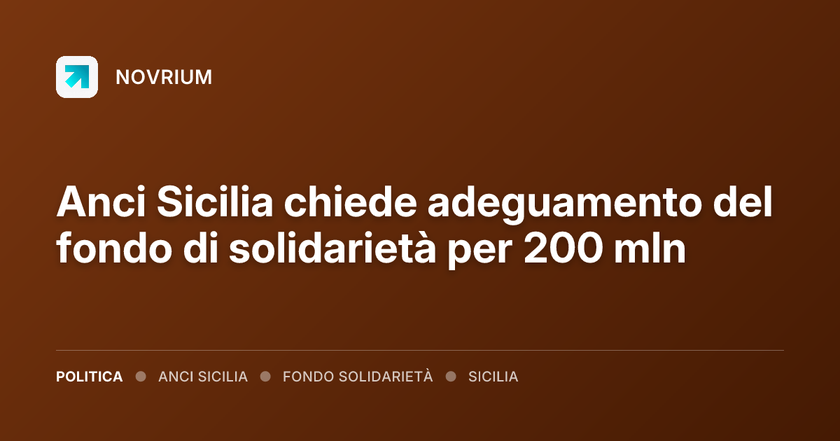 Anci Sicilia chiede adeguamento del fondo di solidarietà per 200 mln