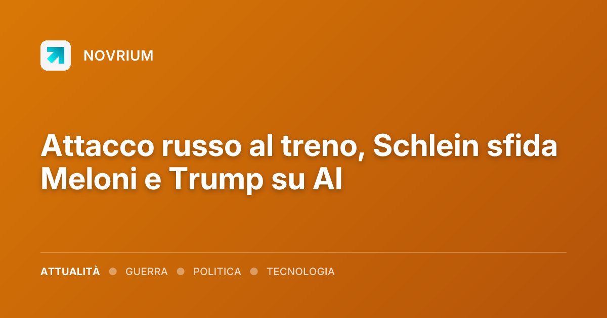 Attacco russo al treno, Schlein sfida Meloni e Trump su AI