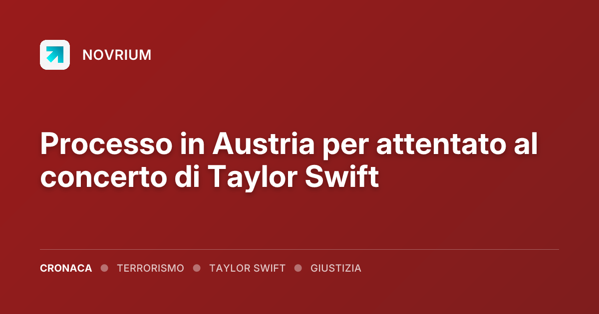 Processo in Austria per attentato al concerto di Taylor Swift