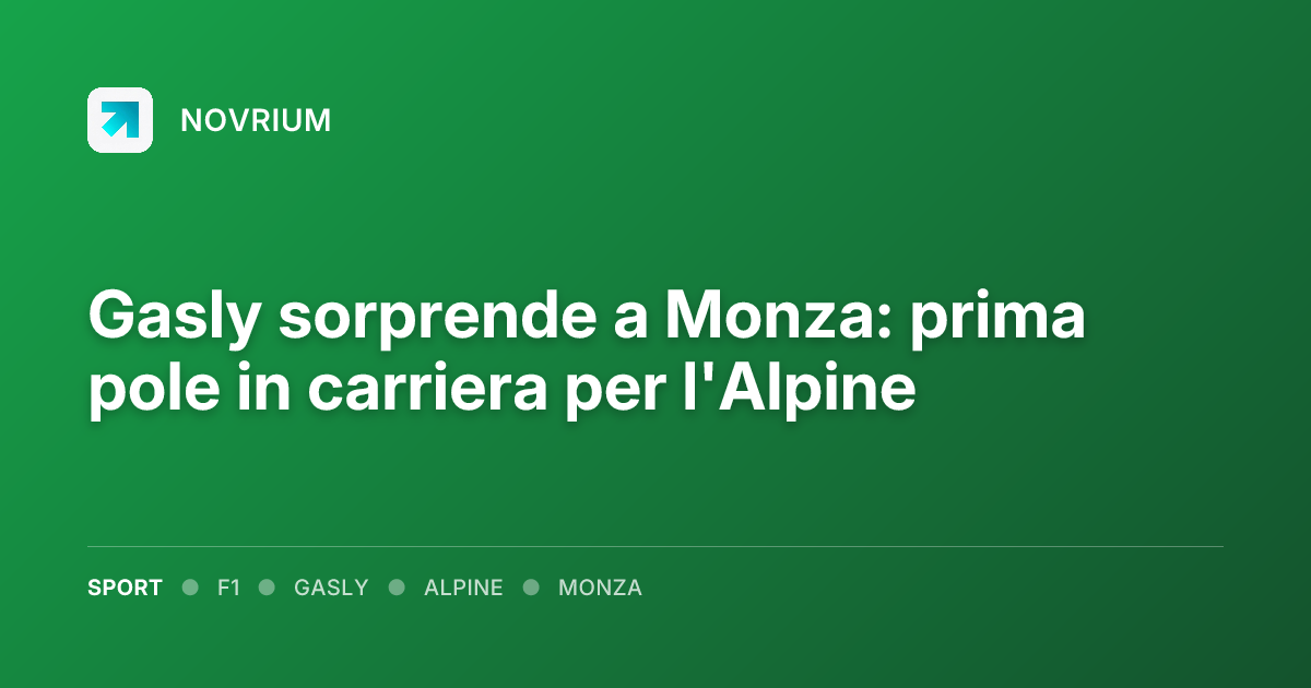 Gasly sorprende a Monza: prima pole in carriera per l'Alpine
