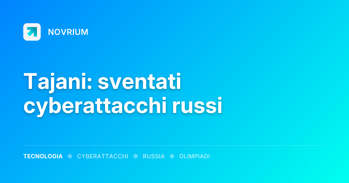 Tajani: sventati cyberattacchi russi