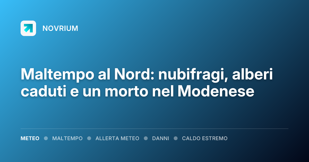 Maltempo al Nord: nubifragi, alberi caduti e un morto nel Modenese