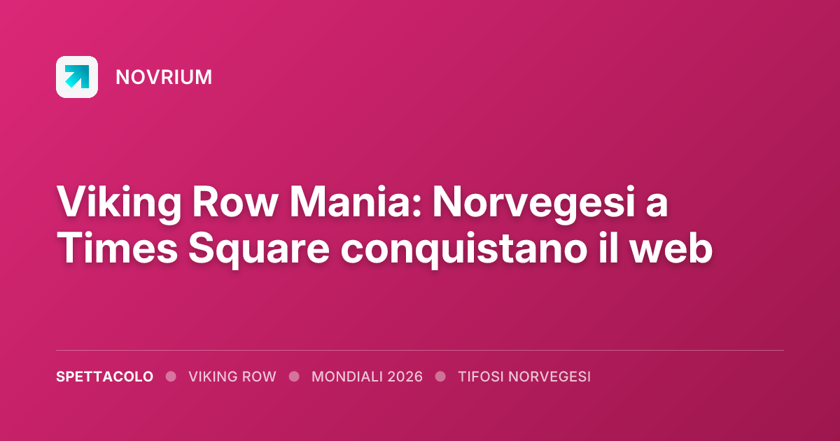 Viking Row Mania: Norvegesi a Times Square conquistano il web