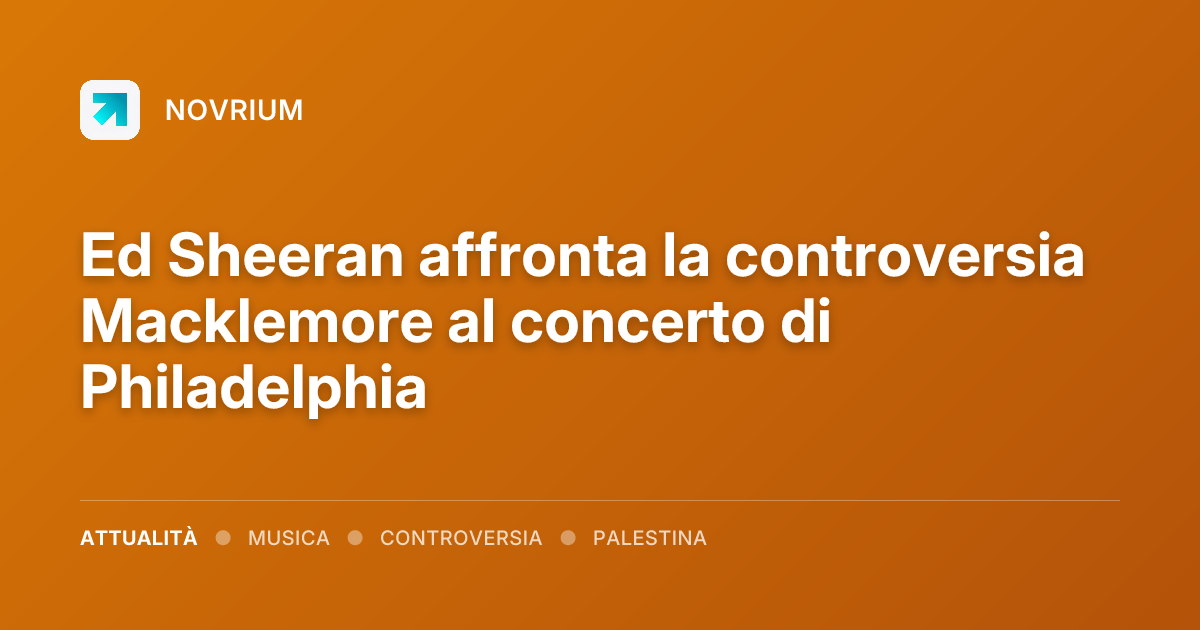 Ed Sheeran affronta la controversia Macklemore al concerto di Philadelphia