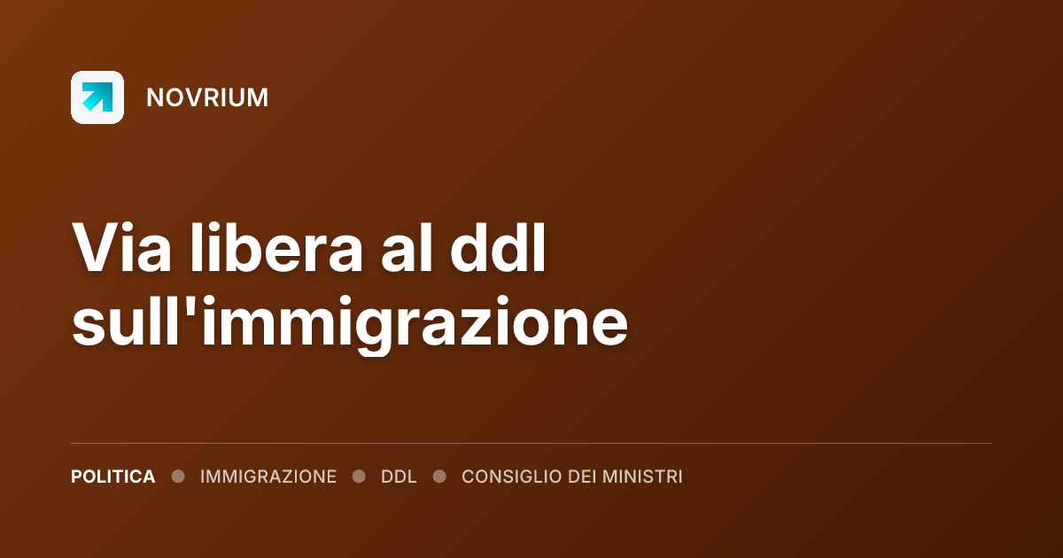 Via libera al ddl sull'immigrazione