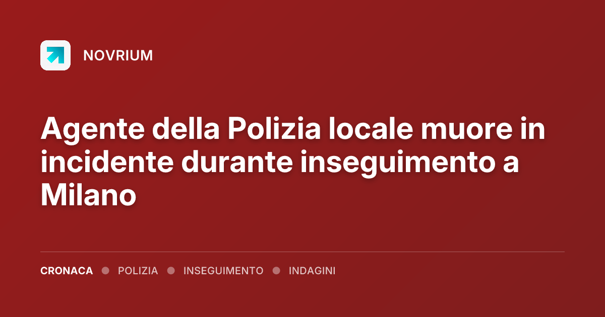 Agente della Polizia locale muore in incidente durante inseguimento a Milano