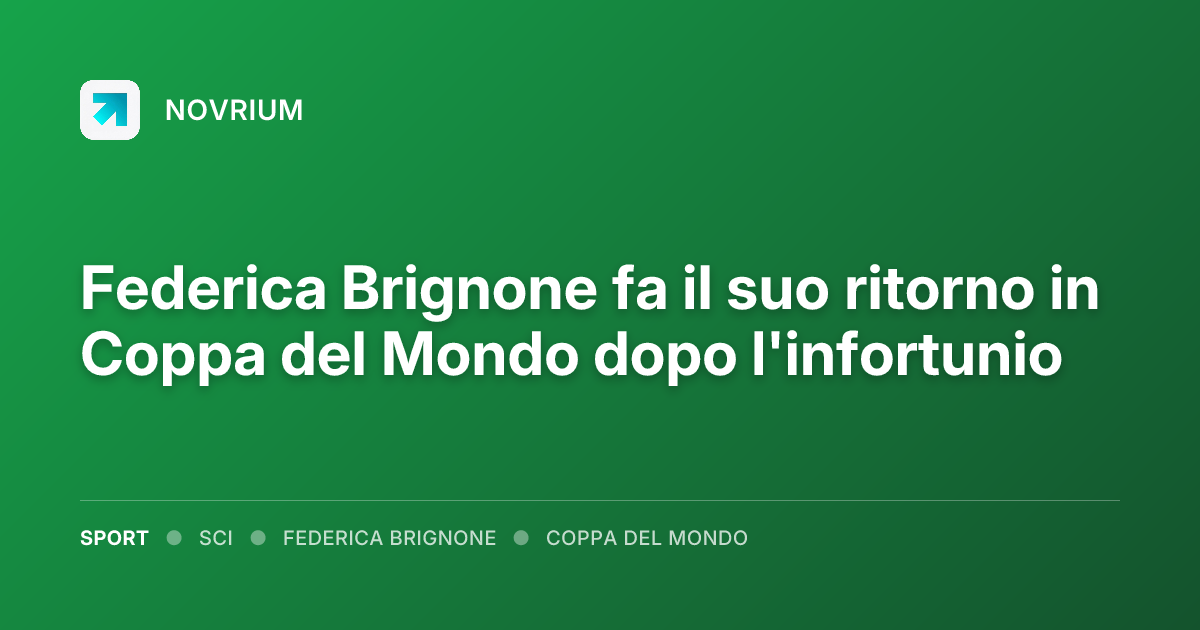 Federica Brignone fa il suo ritorno in Coppa del Mondo dopo l'infortunio