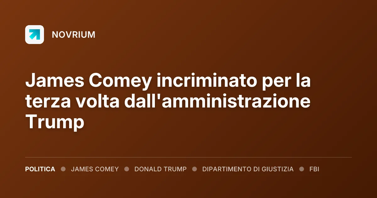James Comey incriminato per la terza volta dall'amministrazione Trump