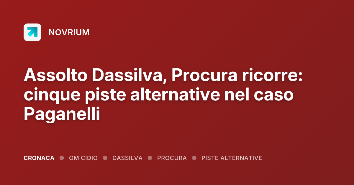 Assolto Dassilva, Procura ricorre: cinque piste alternative nel caso Paganelli