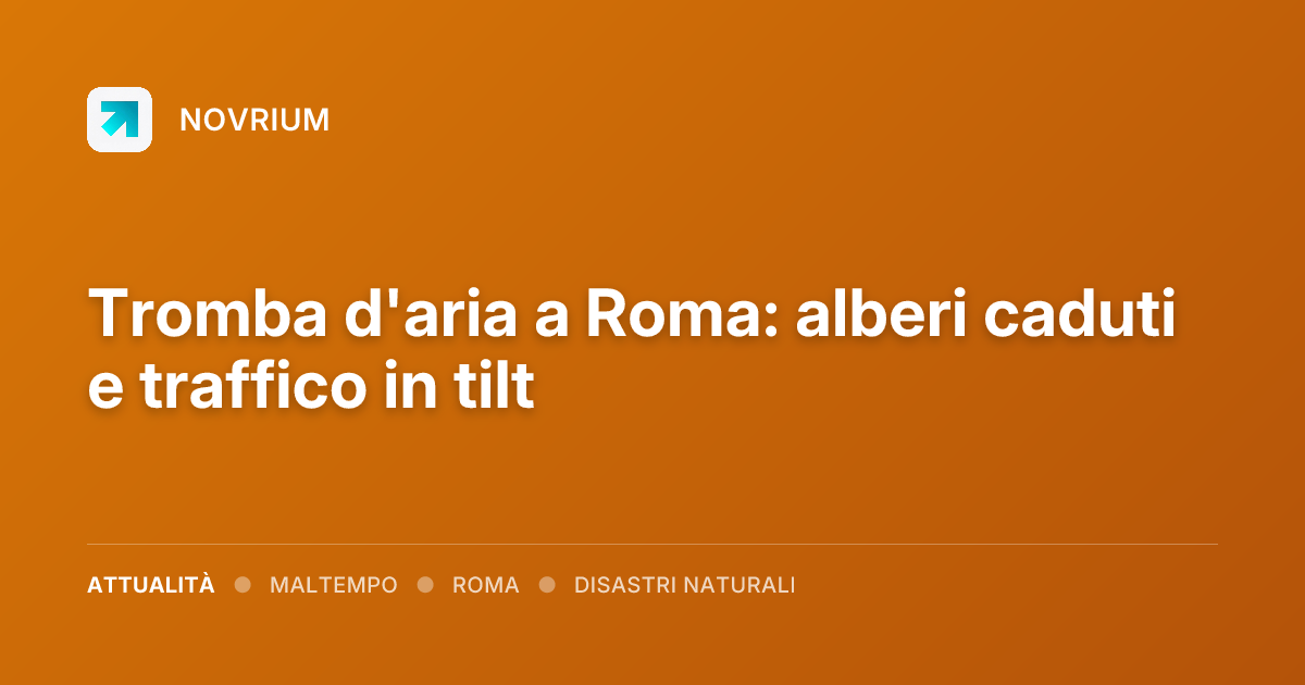 Tromba d'aria a Roma: alberi caduti e traffico in tilt