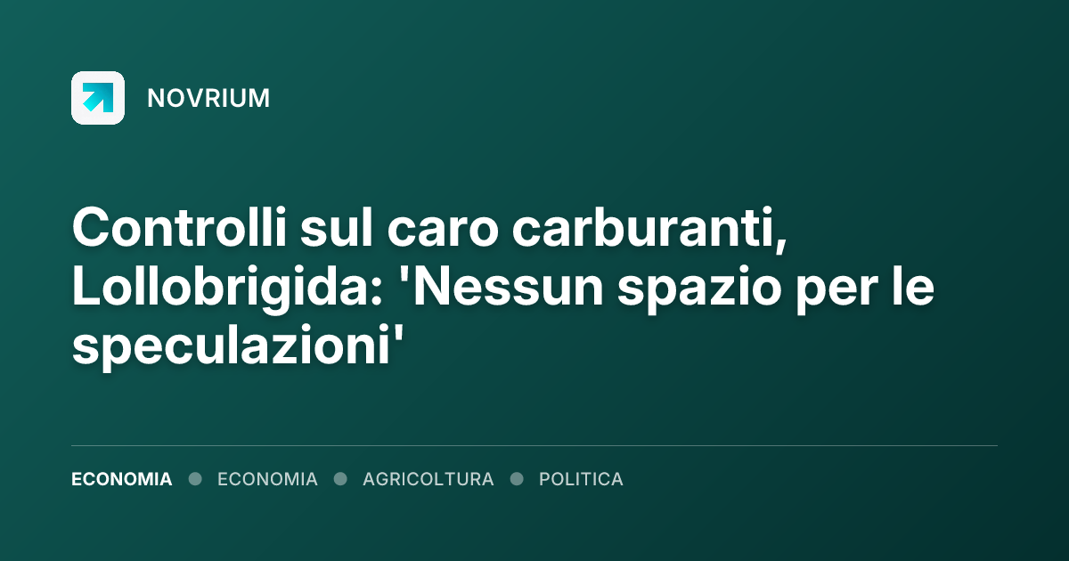 Controlli sul caro carburanti, Lollobrigida: 'Nessun spazio per le speculazioni'