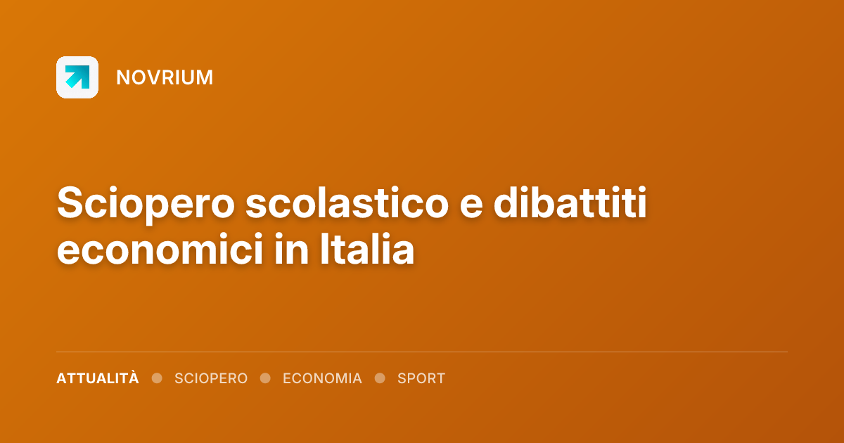 Sciopero scolastico e dibattiti economici in Italia