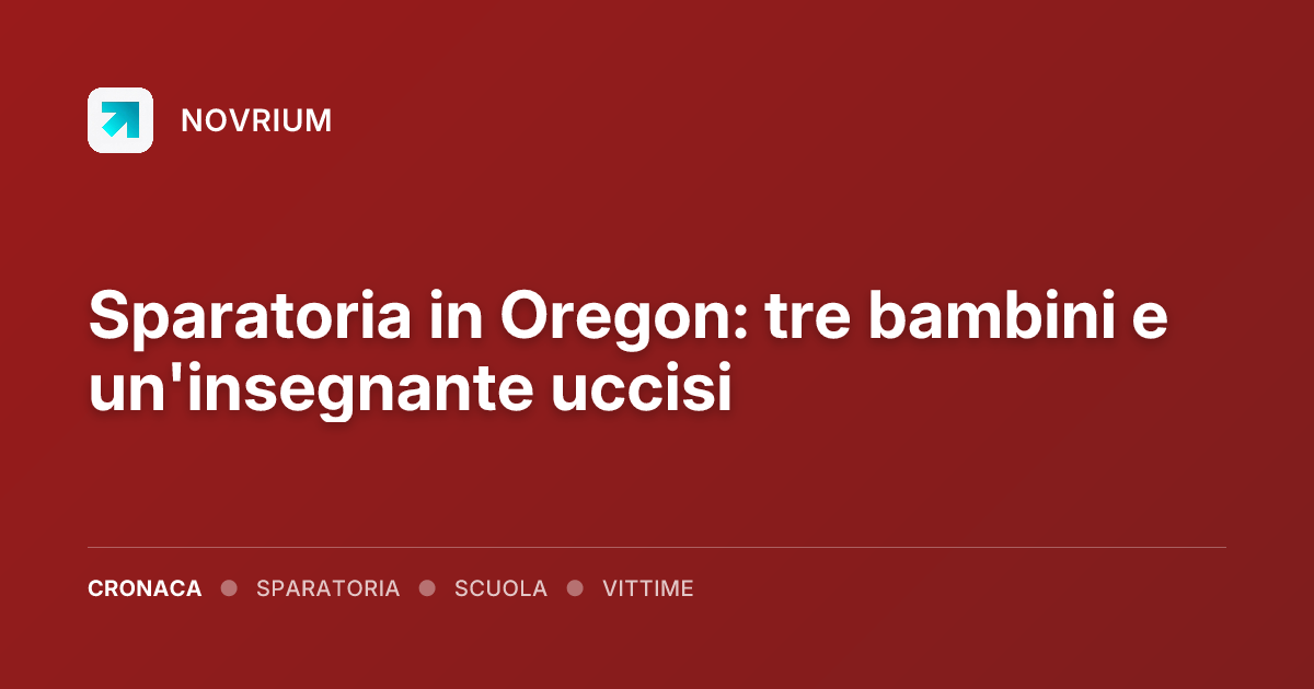 Sparatoria in Oregon: tre bambini e un'insegnante uccisi