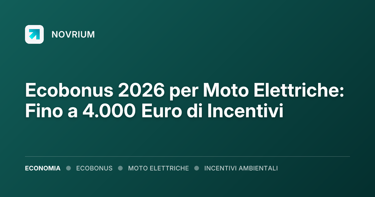 Ecobonus 2026 per Moto Elettriche: Fino a 4.000 Euro di Incentivi