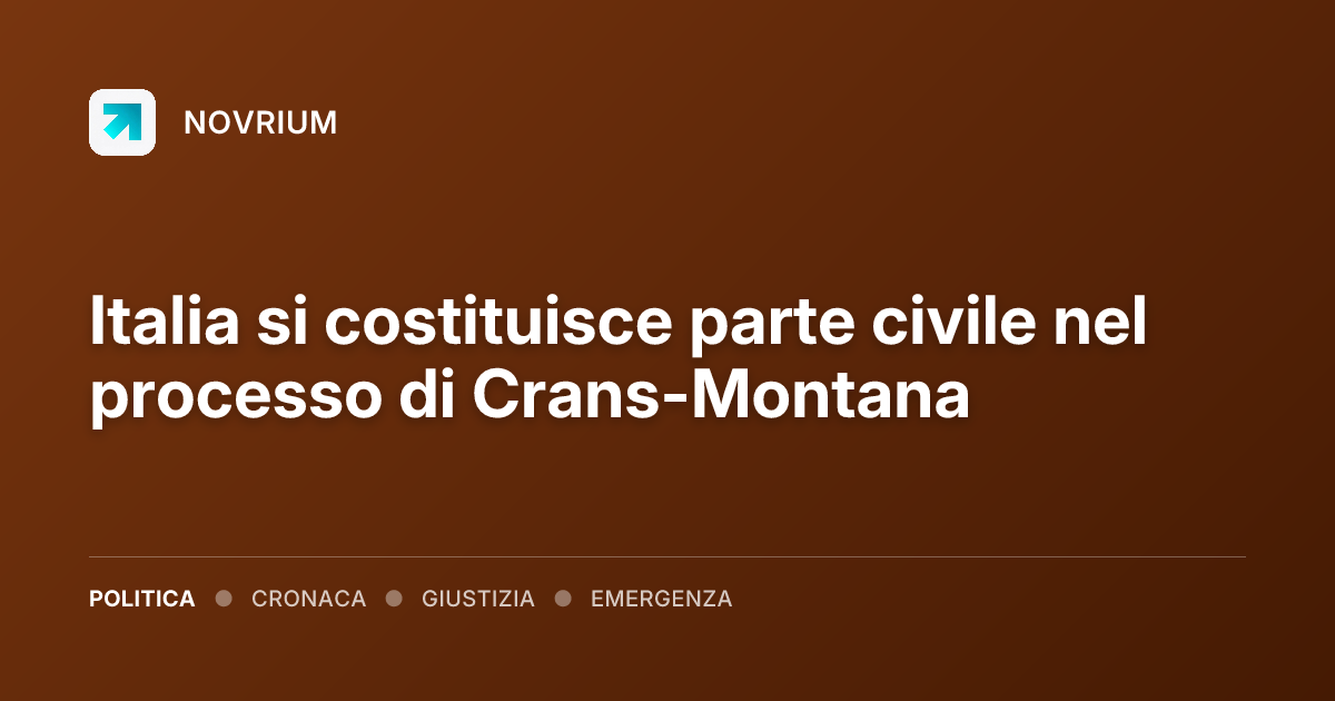 Italia si costituisce parte civile nel processo di Crans-Montana