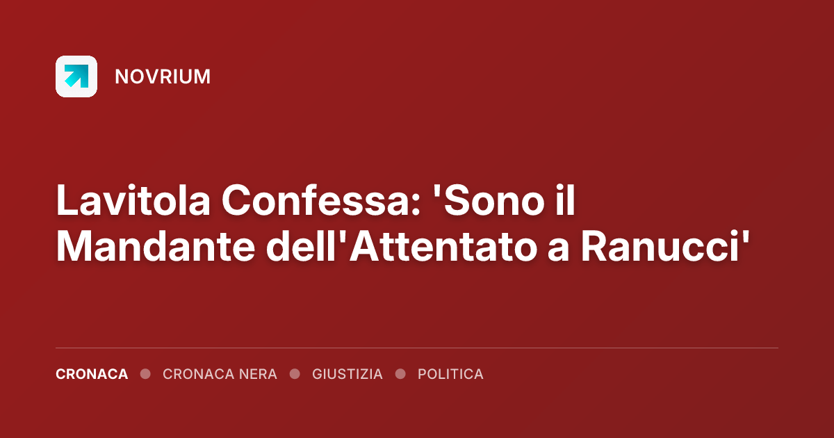 Lavitola Confessa: 'Sono il Mandante dell'Attentato a Ranucci'
