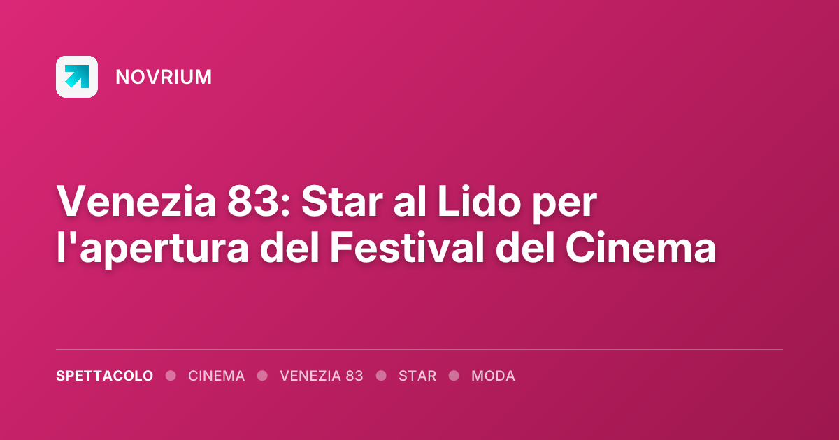 Venezia 83: Star al Lido per l'apertura del Festival del Cinema