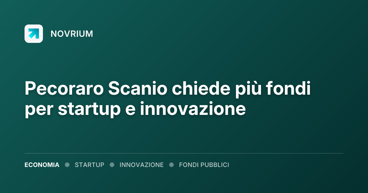 Pecoraro Scanio chiede più fondi per startup e innovazione