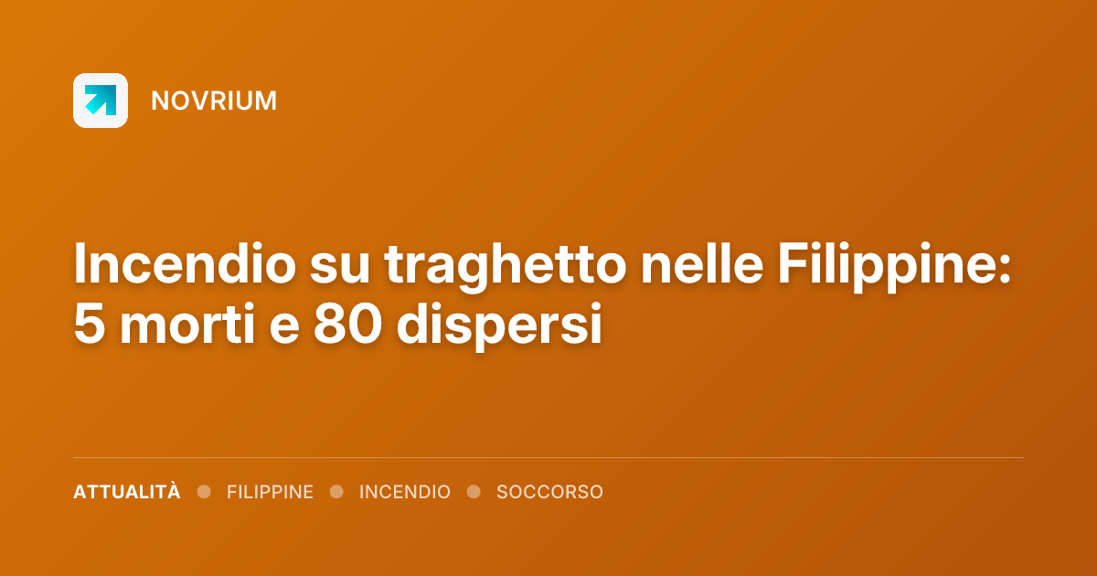 Incendio su traghetto nelle Filippine: 5 morti e 80 dispersi