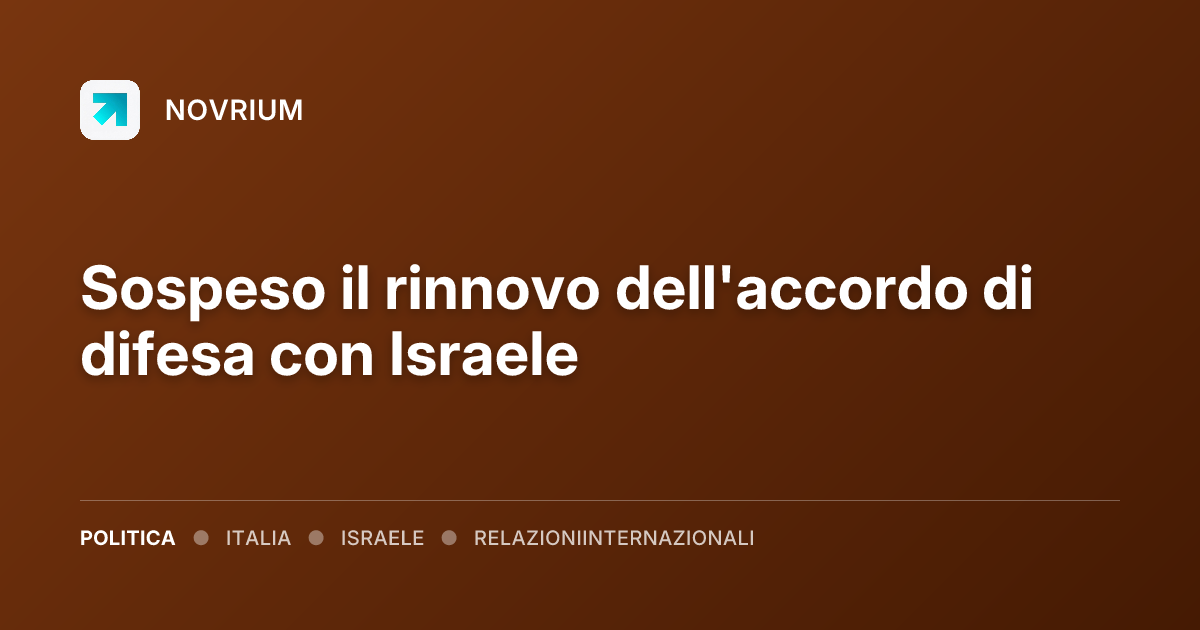 Sospeso il rinnovo dell'accordo di difesa con Israele